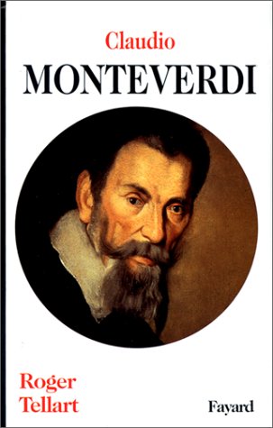 Claudio Monteverdi - Roger Tellart