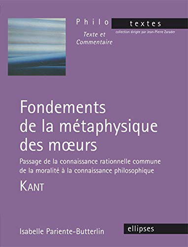 Kant, Fondements de la métaphysique des moeurs, section I