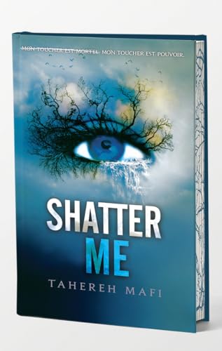 Insaisissable (Shatter me) Tome 1: Shatter me