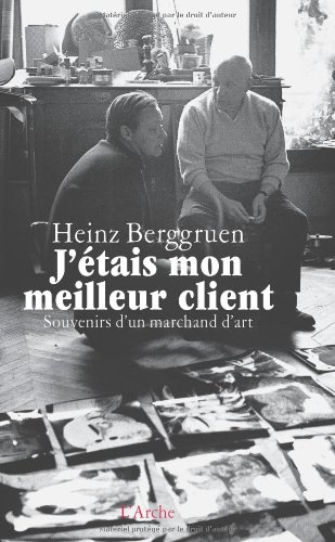 J'étais mon meilleur client: souvenirs d'un marchand d'art