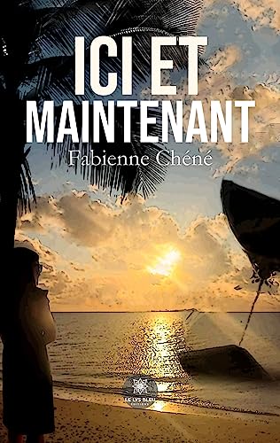 Ici et maintenant
