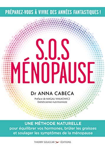 S.O.S. ménopause - une méthode naturelle pour équilibrer les hormones