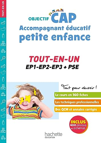 Objectif CAP Accompagnant Educatif Petite Enfance, TOUT-EN-UN (épreuves professionnelles)