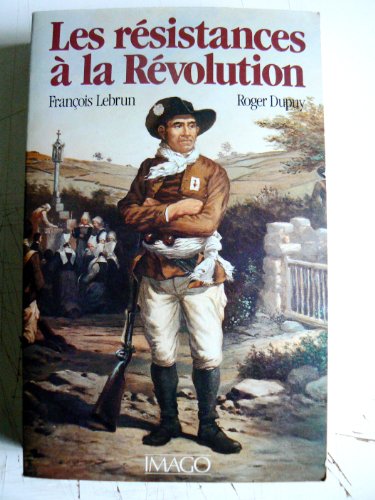 Les résistances à la Révolution