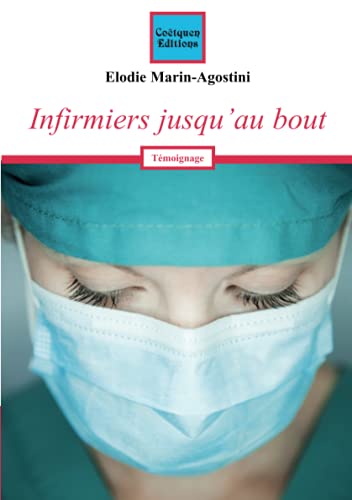 Infirmiers jusqu'au bout