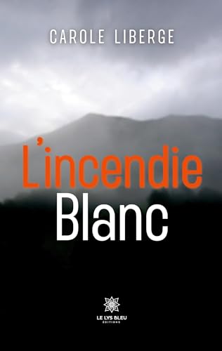 L'incendie blanc