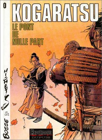 Kogaratsu Tome 0 - le pont de nulle part