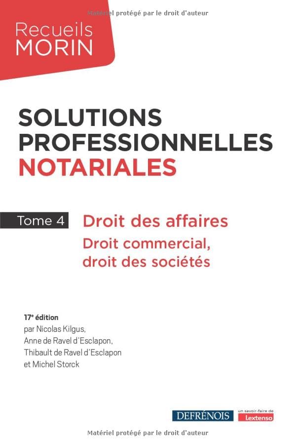 Solutions professionnelles notariales: Droit des affaires, droit commercial, droit des sociétés (17e édition)