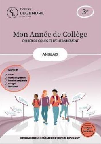 Mon année de collège: Anglais-cahier de cours et d'entraînement: 3e - Cours - Fiches de synthèse - Exercices - Corrigés - Bilans-test ou Bilan-test - Sujets brevet ou pas Bilan-test et juste Sujets brevet