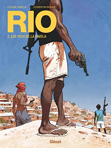 Rio Tome 2: les yeux de la favela