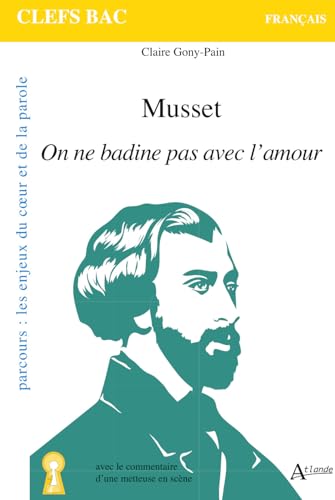Musset, on ne badine pas avec l'amour