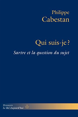 Qui suis-je?: Sartre et la question du sujet