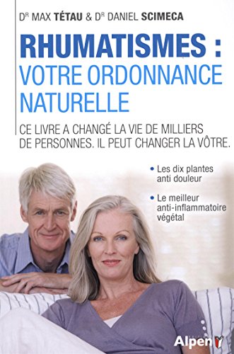 Rhumatismes: votre ordonnance naturelle