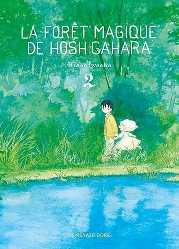 La forêt magique de Hoshigahara. Vol. 2