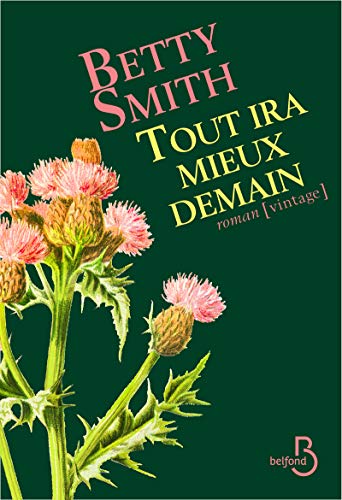 Tout ira mieux demain - Betty Smith, Maurice Beerblock