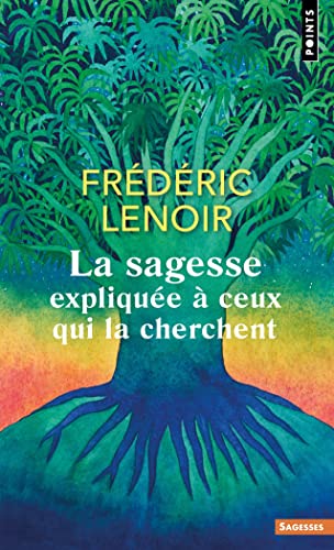 La sagesse expliquée à ceux qui la cherchent