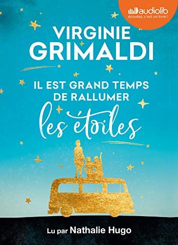 Il est grand temps de rallumer les étoiles