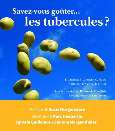 Savez vous goûter... les tubercules?