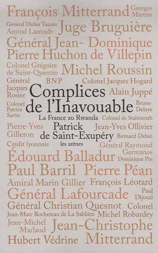 Complices de l'inavouable: la France au Rwanda