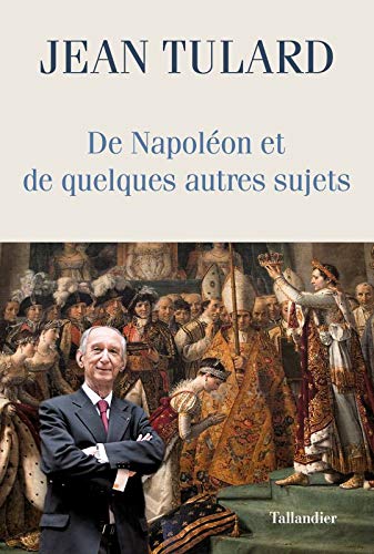 De napoléon et quelques autres sujets chroniques
