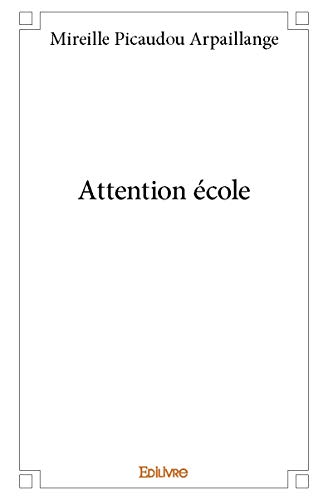 Attention ecole