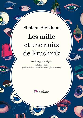 Les mille et une nuits de Krushnik: récit tragi-comique