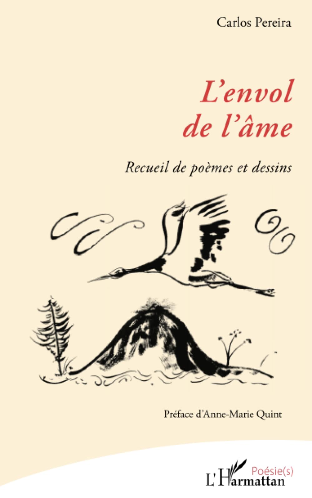 L'envol de l'âme: Recueil de poèmes et dessins