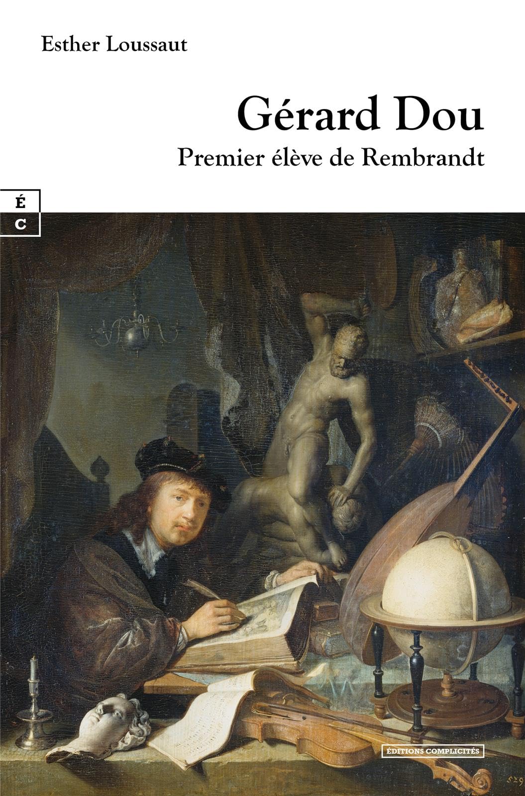 Gérard Dou: premier élève de Rembrandt
