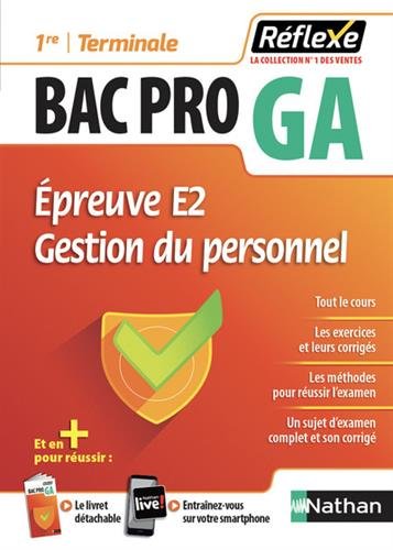 Gestion-Administration Préparation à l'épreuve E2: Gestion administrative des relations avec le personnel Bac Pro GA: Avec un livret détac - Laurence Bellandi, Juliette Caparros, Thierry Gonzalez