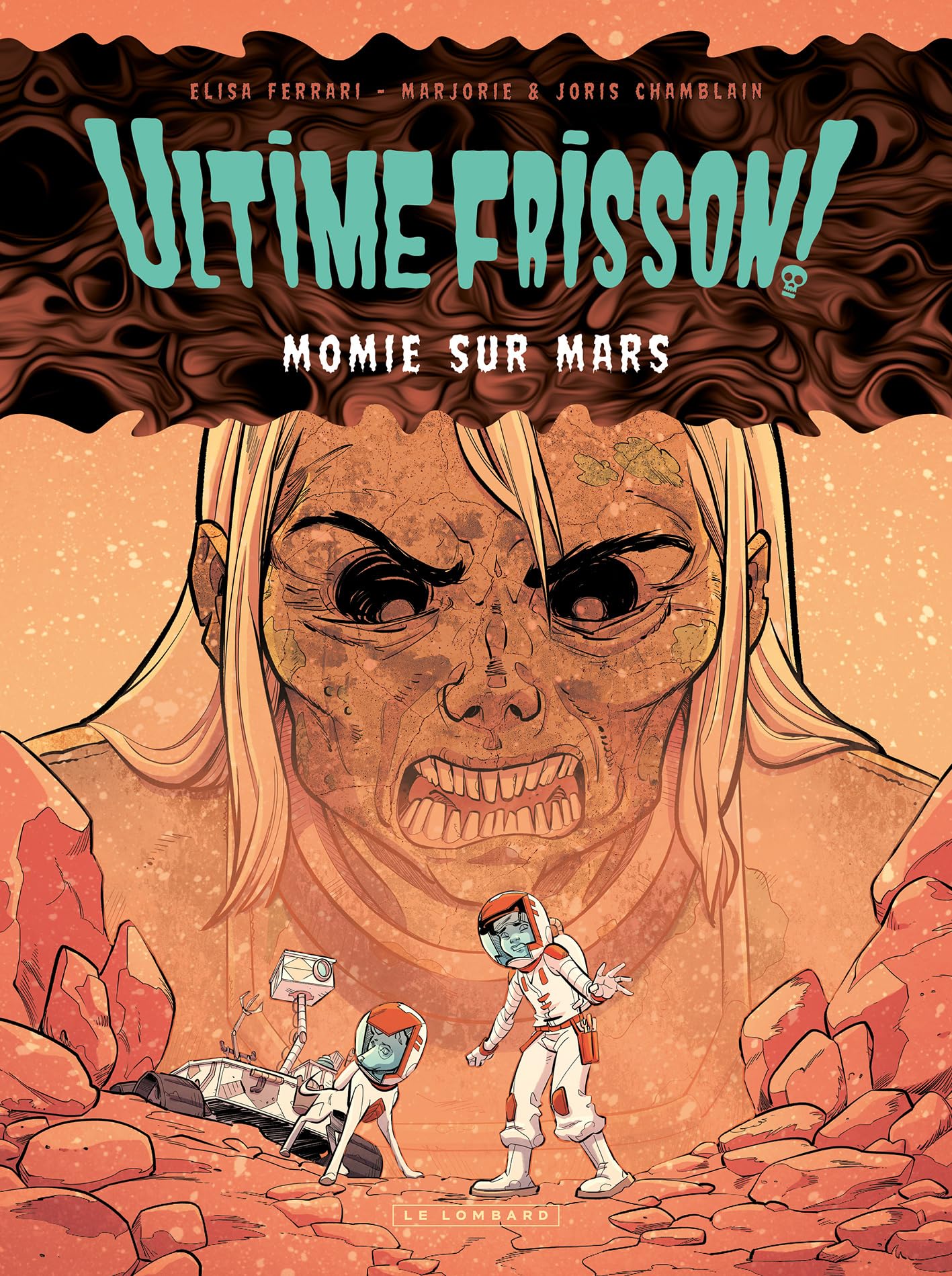 Ultime frisson! Tome 2: Momie sur Mars