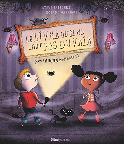Le Livre qu'il ne faut pas ouvrir - (sous AUCUN prétexte!)