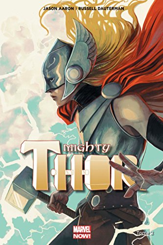 Mighty Thor Tome 2: qui détient le marteau?