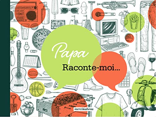 Papa, raconte moi