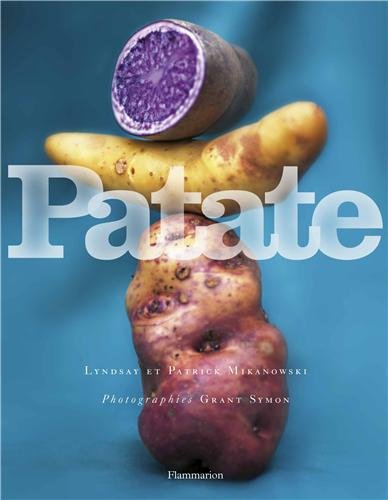 Patate - Lyndsay Mikanowski, Patrick Mikanowski, Grant Symon