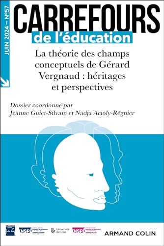 Carrefours de l'éducation n.57: La théorie des champs conceptuels de Gérard Vergnaud: héritages et perspectives