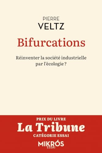 Bifurcations: reinventer la société industrielle par l'écologie?