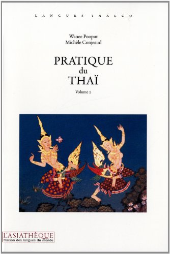 Pratique du thaï Tome 2 (2e édition)