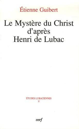 Le mystère du christ d'après henri de lubac