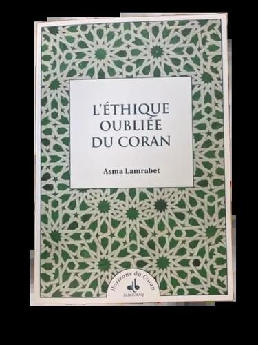 L'Éthique oubliée du Coran