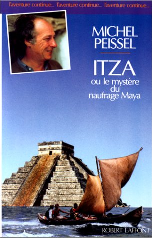 ITZA ou le mystère du naufrage Maya