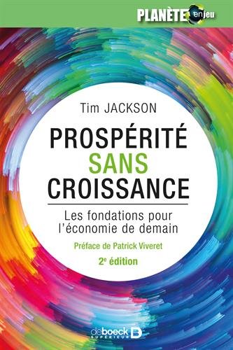 Prospérité sans croissance - les fondations pour l'économie de demain (2e édition)