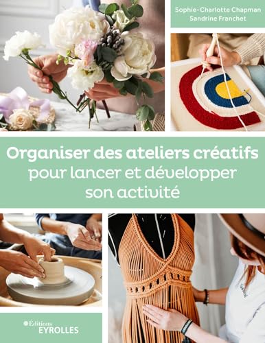 Organiser des ateliers créatifs pour lancer et développer son activité - Valoriser Transmettre Former