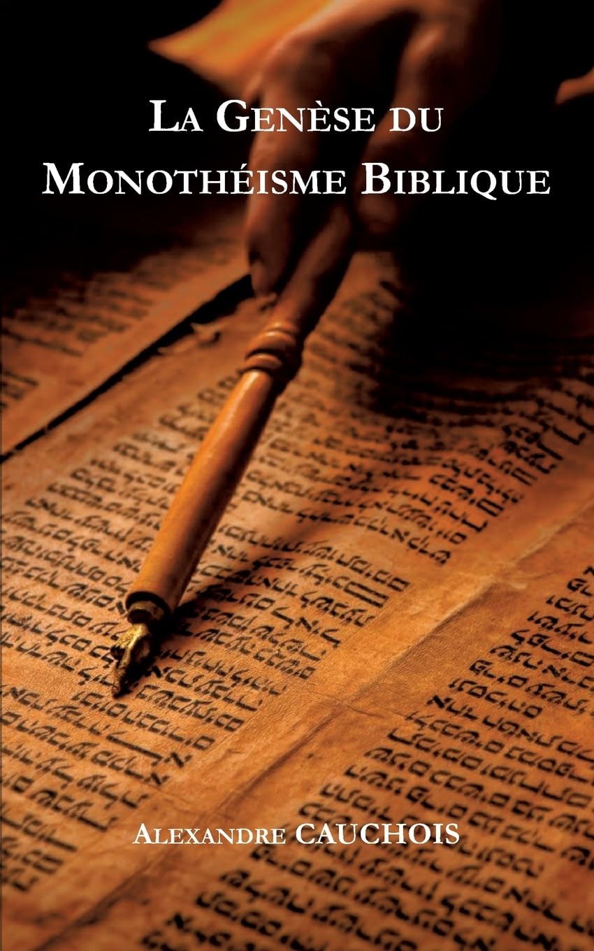 La genèse du monothéisme biblique: De la Mésopotamie à l'Egypte