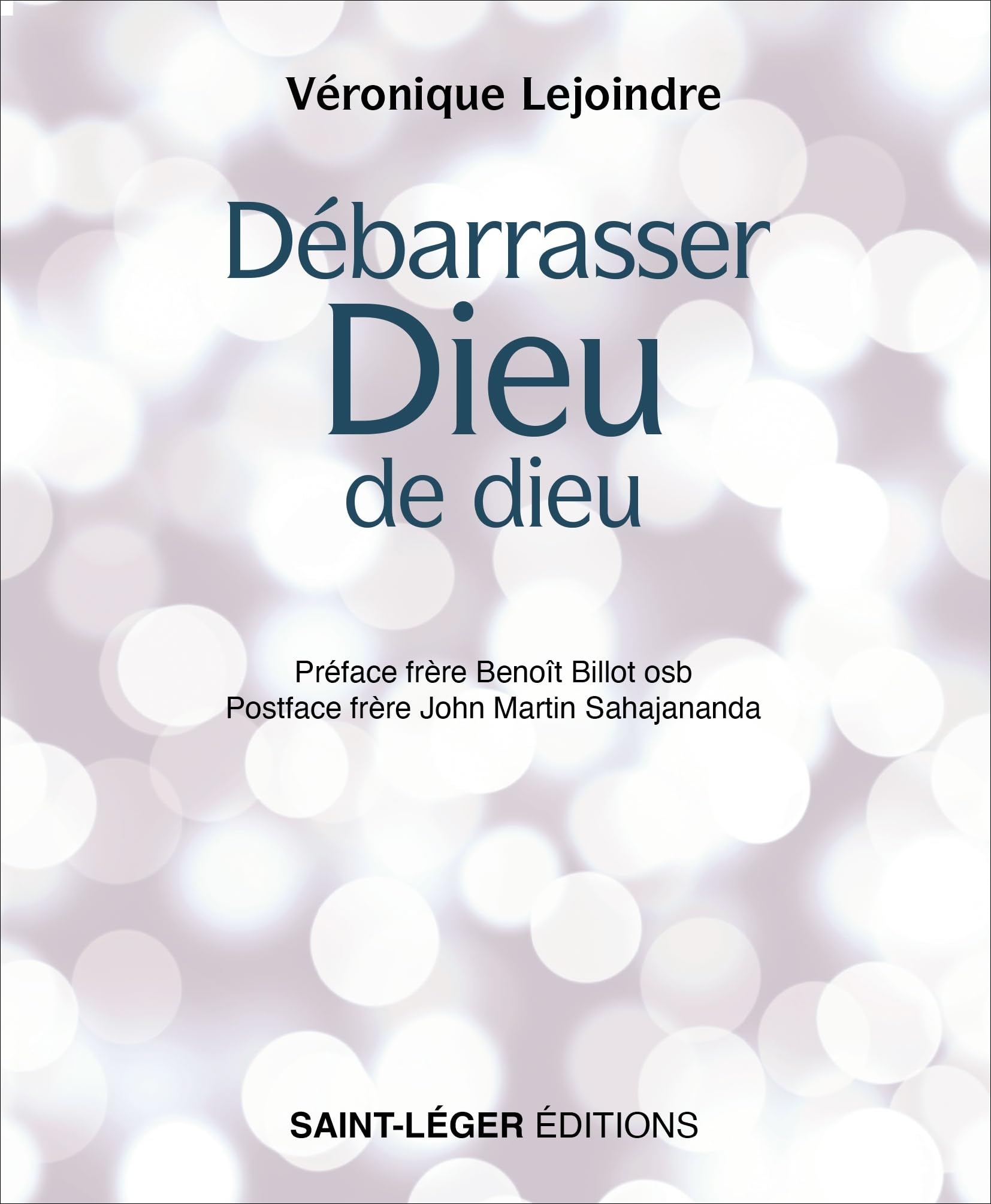 Débarrasser Dieu de Dieu