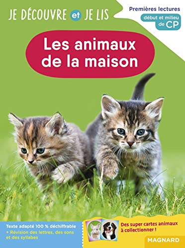 Je découvre et je lis CP - Les animaux de la maison