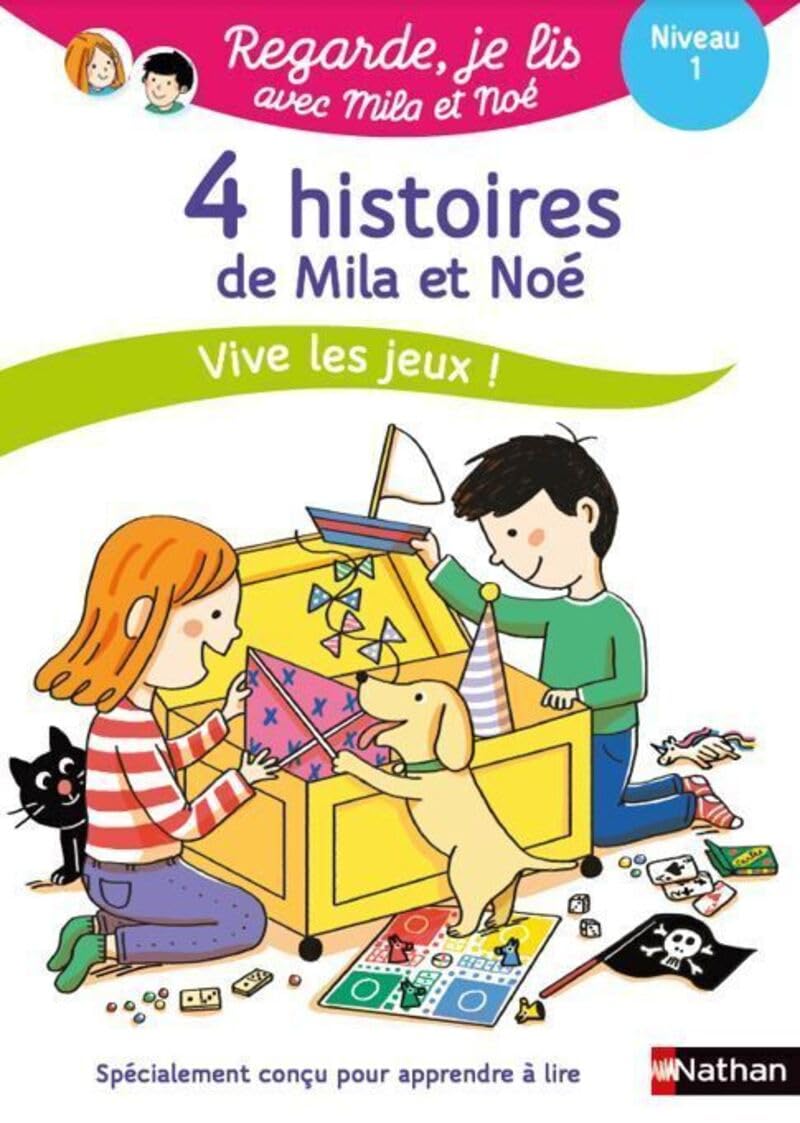 Regarde je lis! 4 histoires de Mila et Noé Vive les jeux! Niv 1