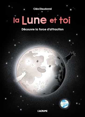 La Lune et toi: découvre la force d'attraction