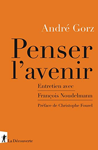 Penser l'avenir - Entretien avec François Noudelmann