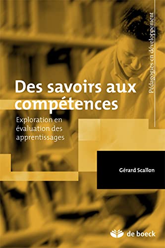 Des savoirs aux compétences - exploration en évaluation des apprentissages