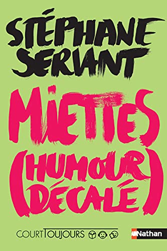 Court toujours: Miettes (Humour décalé)